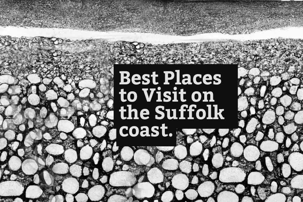 Best Places to Visit on the Suffolk coast [2023]